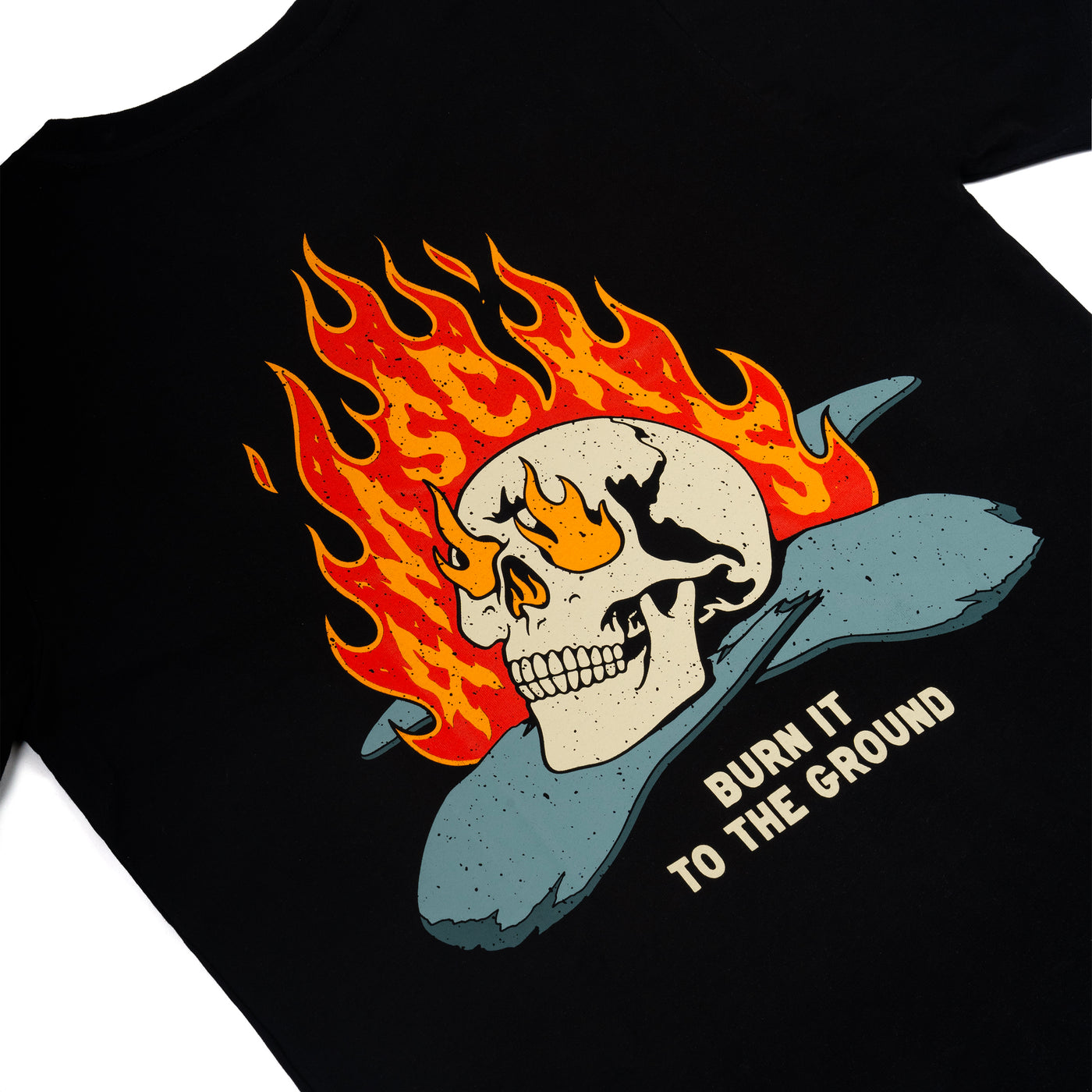 Burn it to the Ground - T-Shirt